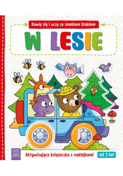 W lesie. Bawię się i uczę ze smokiem Dżokiem 3+