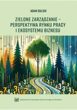 Zielone zarządzanie – perspektywa rynku pracy i ekosystemu biznesu