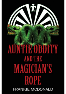 Auntie Oddity and the Magician's Rope