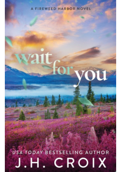 Wait For You