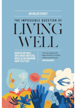 The Impossible Question of Living Well