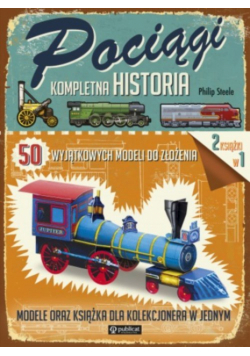 Pociągi Kompletna historia