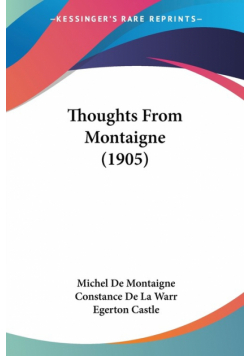 Thoughts From Montaigne (1905)