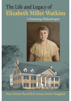 Life and Legacy of Elizabeth Miller Watkins