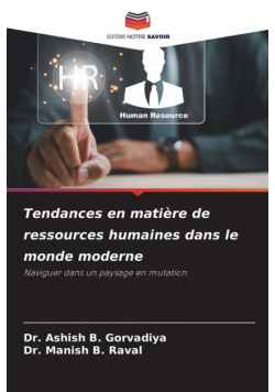 Tendances en matière de ressources humaines dans le monde moderne