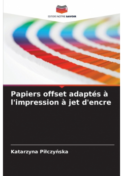 Papiers offset adaptés à l'impression à jet d'encre
