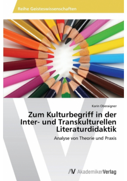 Zum Kulturbegriff in der Inter- und Transkulturellen Literaturdidaktik