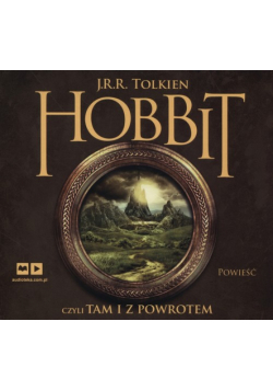 Hobbit czyli tam i z powrotem