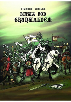 Strefa Komiksu Tom 19 Bitwa pod Grunwaldem