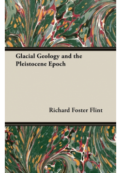 Glacial Geology and the Pleistocene Epoch