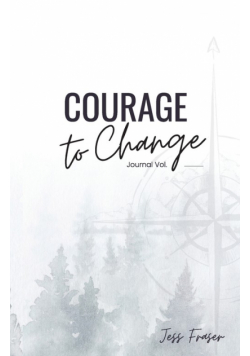 Courage To Change