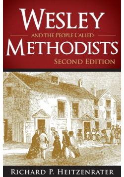 Wesley and the People Called Methodists