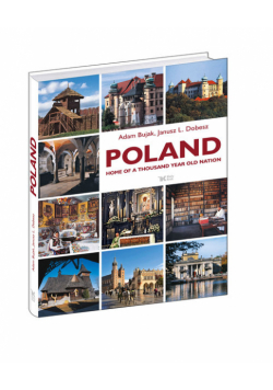 Dobesz  Janusz L. - Poland Home of the thousand year old nation