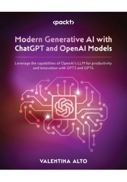 Modern Generative AI with ChatGPT and OpenAI Models