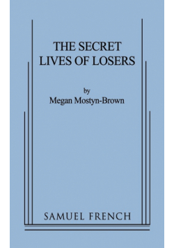 The Secret Lives of Losers