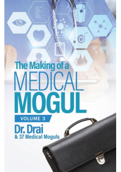 The Making of a Medical Mogul, Vol. 3