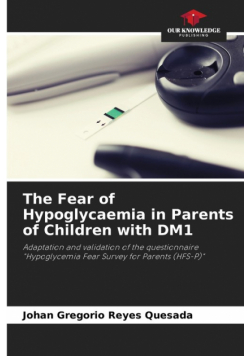 The Fear of Hypoglycaemia in Parents of Children with DM1