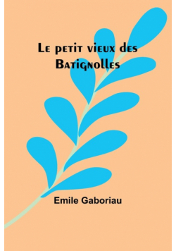 Le petit vieux des Batignolles