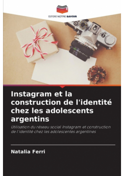 Instagram et la construction de l'identité chez les adolescents argentins