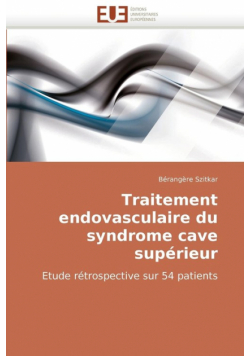 Traitement endovasculaire du syndrome cave supérieur