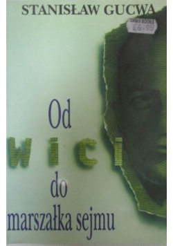 Od wici do marszałka Sejmu