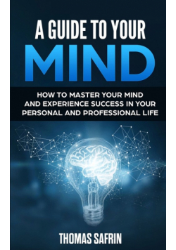 A Guide to Your Mind