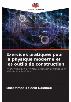 Exercices pratiques pour la physique moderne et les outils de construction