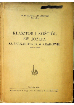 Klasztor i kościół św Józefa SS Bernardynek w Krakowie 1947 r.