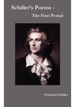 Schiller's Poems - The First Period