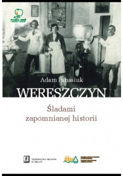 Wereszczyn Śladami zapomnianej historii