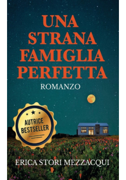 Una strana famiglia perfetta