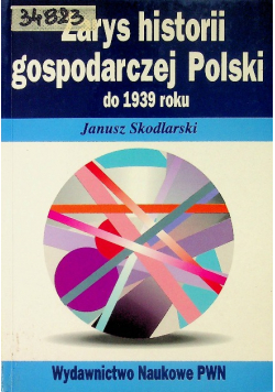 Zarys historii gospodarczej Polski do 1939 roku