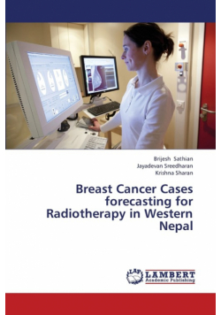 Breast Cancer Cases Forecasting for Radiotherapy in Western Nepal