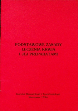 Podstawowe zasady leczenia krwią i jej preparatami
