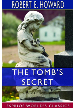 The Tomb's Secret (Esprios Classics)
