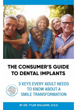 The Consumer's Guide to Dental Implants