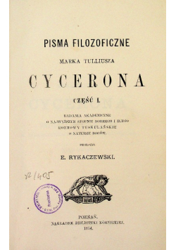 Pisma Filozoficzne Marka Tulliusza Cycerona Część I, 1874 r.