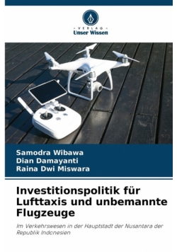 Investitionspolitik für Lufttaxis und unbemannte Flugzeuge