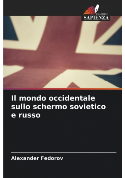 Il mondo occidentale sullo schermo sovietico e russo