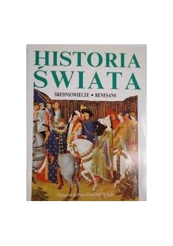 Historia Świata Średniowiecze Renesans