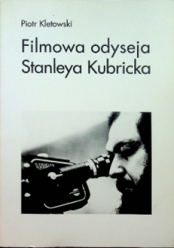 Filmowa odyseja Stanleya Kubricka