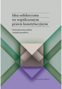 Ides solidaryzmu we współczesnym prawie konstytucy