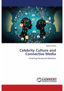 Celebrity Culture and Connective Media