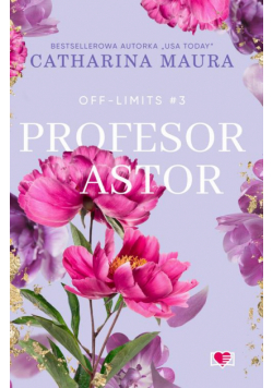 Profesor Astor. Off-Limits. Tom 3