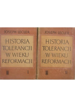 Historia tolerancji w wieku reformacji Tom I i II