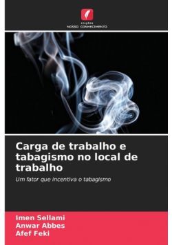 Carga de trabalho e tabagismo no local de trabalho