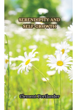 Serendipity and Self-Growth