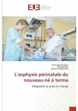 L'asphyxie périnatale du nouveau-né à terme