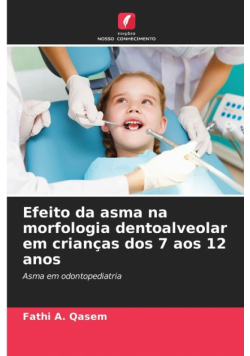 Efeito da asma na morfologia dentoalveolar em crianças dos 7 aos 12 anos
