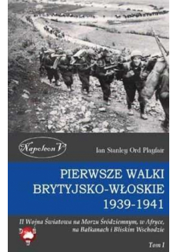 Pierwsze walki brytyjsko-włoskie 1939-1941